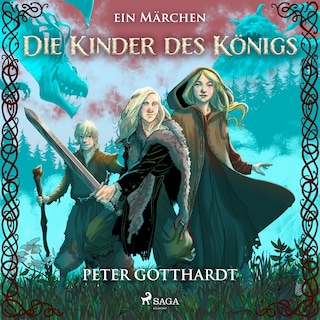 Die Kinder des Königs  – ein Märchen als Hörbuch