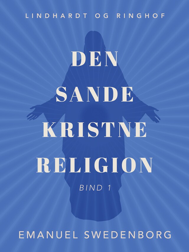 Bogomslag for Den sande kristne religion. Bind 1