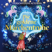 Die goldene Märchentruhe