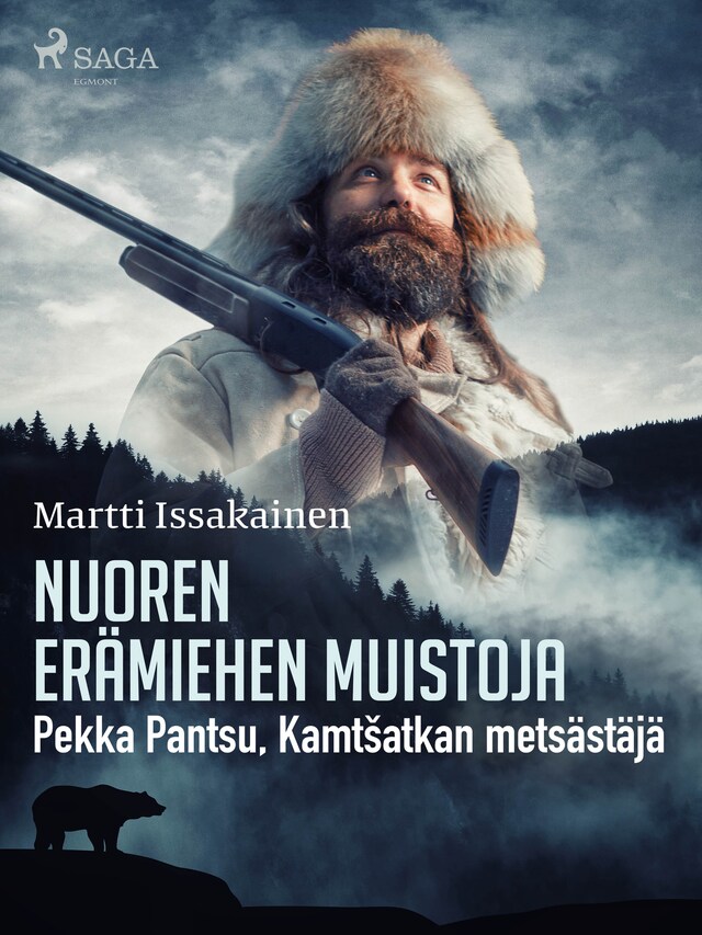 Book cover for Nuoren erämiehen muistoja: Pekka Pantsu, Kamtšatkan metsästäjä