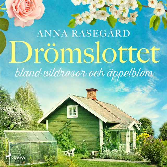 Book cover for Drömslottet: bland vildrosor och äppelblom