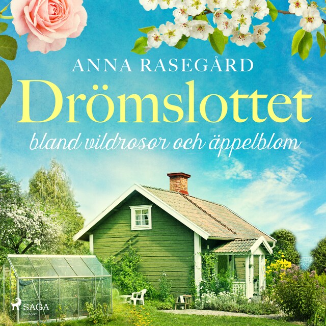 Couverture de livre pour Drömslottet: bland vildrosor och äppelblom