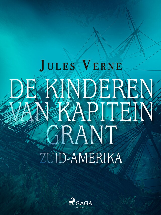 De kinderen van kapitein Grant - Zuid-Amerika