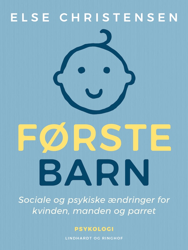 Okładka książki dla Første barn. Sociale og psykiske ændringer for kvinden, manden og parret