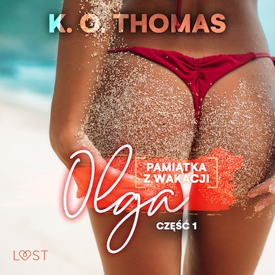 Pamiątka z wakacji 1: Olga – seria erotyczna