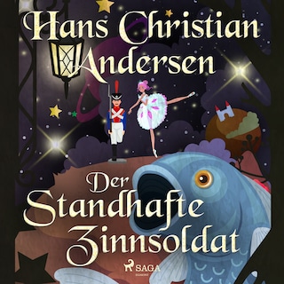 Der standhafte Zinnsoldat als Hörbuch