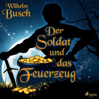 Der Soldat und das Feuerzeug als Hörbuch