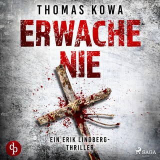Erwache nie: Thriller (Kommissar Erik Lindberg - Reihe 2) bookCoverFor