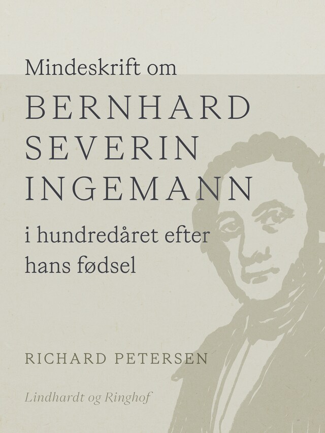 Book cover for Mindeskrift om Bernhard Severin Ingemann i hundredåret efter hans fødsel