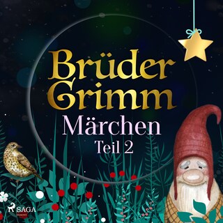 Brüder Grimms Märchen Teil 2 als Hörbuch