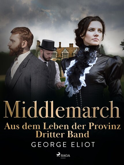 Middlemarch: Aus dem Leben der Provinz – Dritter Band bookCoverFor