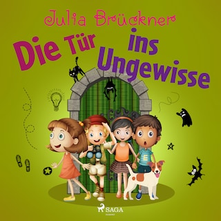 Die Tür ins Ungewisse als Hörbuch
