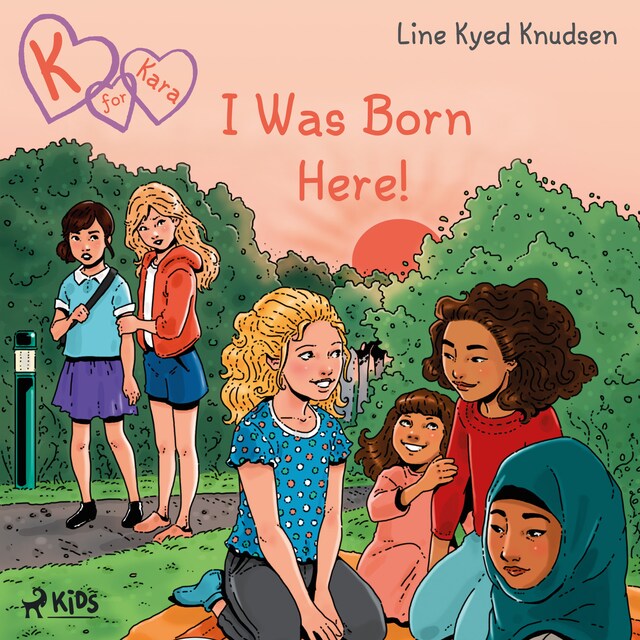 Book cover for K for Kara 23  - I Was Born Here!