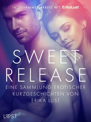 Sweet Release: Eine Sammlung erotischer Kurzgeschichten von Erika Lust bookCoverFor