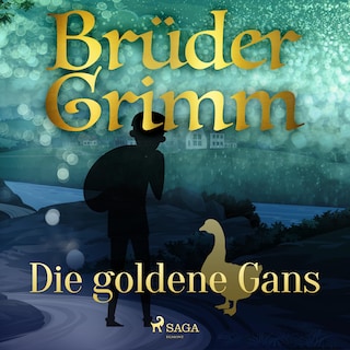 Die goldene Gans als Hörbuch