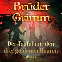 Der Teufel mit den drei goldenen Haaren