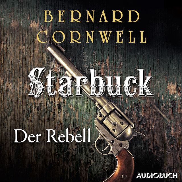 Couverture de livre pour Starbuck: Der Rebell