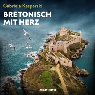Bretonisch mit Herz - Ein Fall für Tereza Berger als Hörbuch