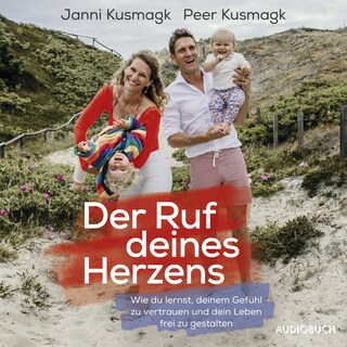 Der Ruf deines Herzens als Hörbuch