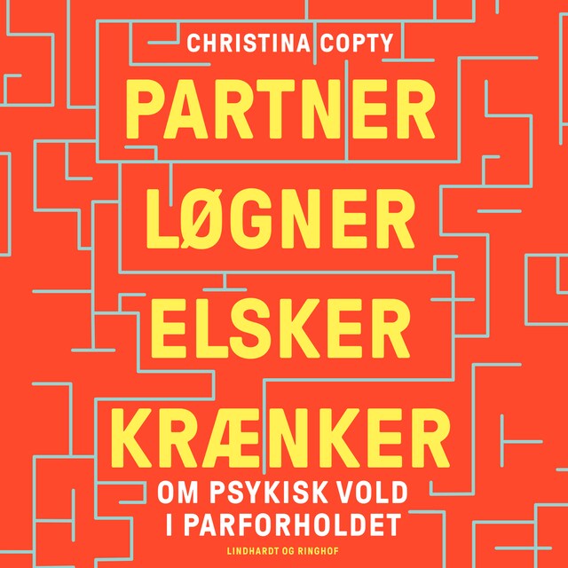 Book cover for Partner, løgner, elsker, krænker - Om psykisk vold i parforholdet