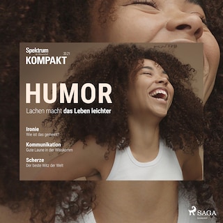 Spektrum Kompakt: Humor - Lachen macht das Leben leichter als Hörbuch
