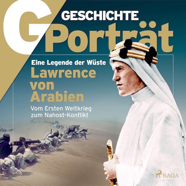 Bokomslag för G/GESCHICHTE - Lawrence von Arabien: Eine Legende der Wüste