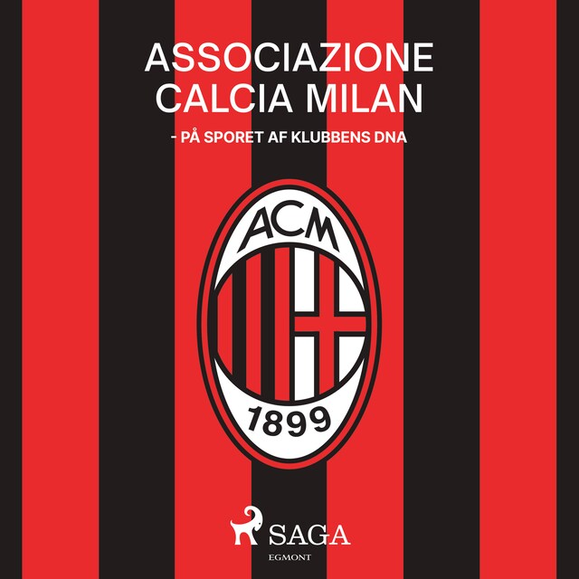 Bokomslag for Associazione Calcio Milan - På sporet af klubbens DNA