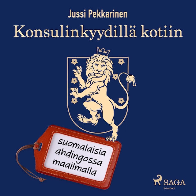 Portada de libro para Konsulinkyydillä kotiin: suomalaisia ahdingossa maailmalla