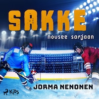 Sakke nousee sarjaan