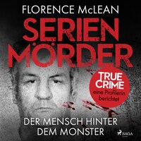 Serienmörder - Der Mensch hinter dem Monster