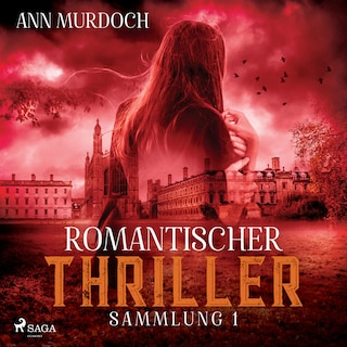 Romantischer Thriller Sammlung 1 als Hörbuch