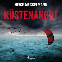Küstenangst: Fehmarn-Krimi (Kommissare Westermann und Hartwig 7)