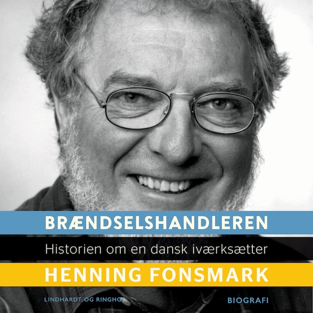 Book cover for Brændselshandleren. Historien om en dansk iværksætter