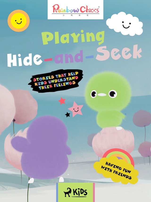 Book cover for Rainbow Chicks - Having Fun with Friends - Playing Hide-and-Seek