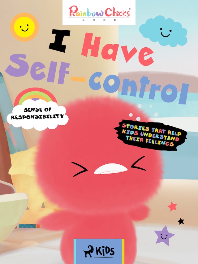 Book cover for Rainbow Chicks - Sense of Responsibility - I Have Self-Control