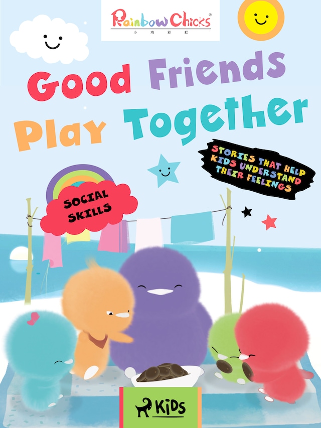 Book cover for Rainbow Chicks - Social Skills - Good Friends Play Together