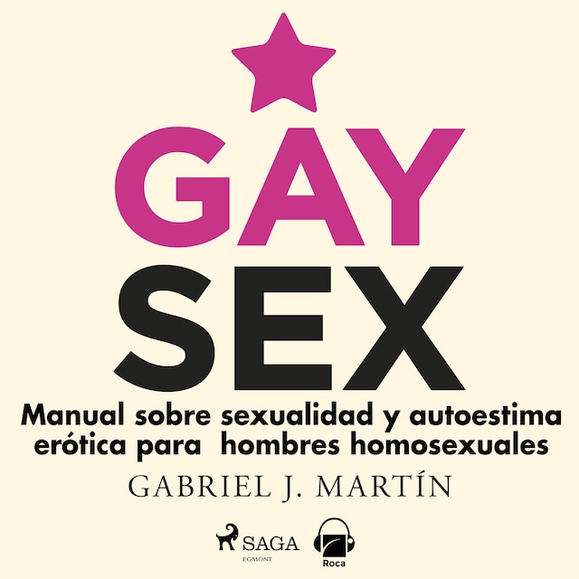 Portada de libro para Gay sex. Manual sobre sexualidad y autoestima erótica para hombres homosexuales