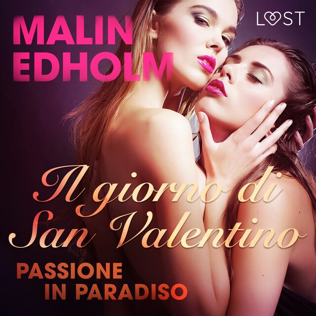 Portada de libro para Il giorno di San Valentino: Passione in Paradiso - breve racconto erotico