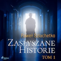 Zasłyszane historie. Tom 1