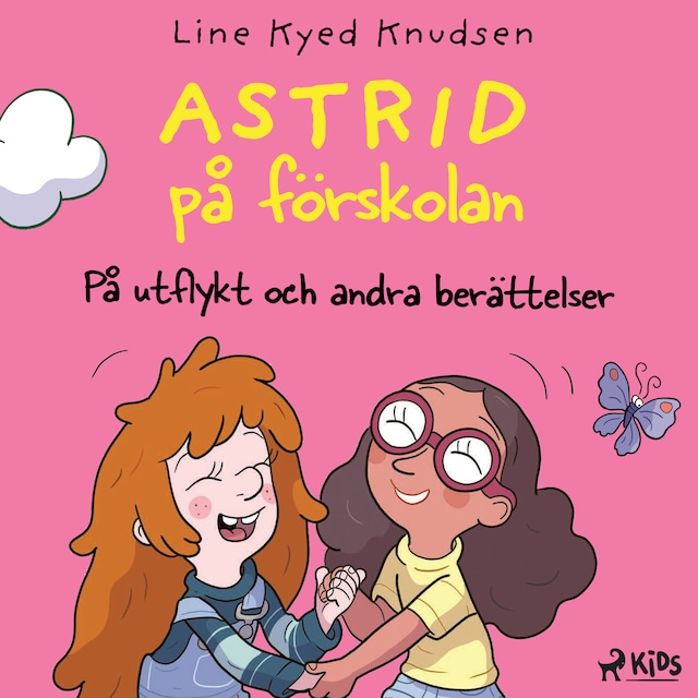 Couverture de livre pour Astrid på förskolan - På utflykt och andra berättelser