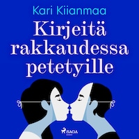 Kirjeitä rakkaudessa petetyille