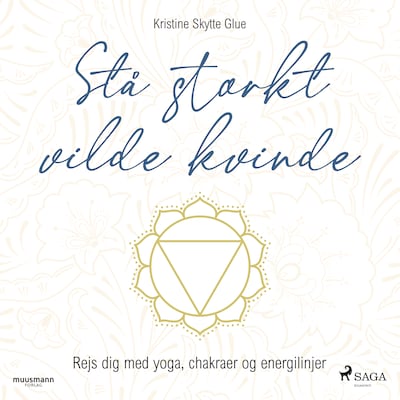 Stå stærkt, vilde kvinde