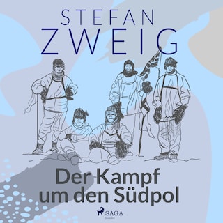 Der Kampf um den Südpol als Hörbuch