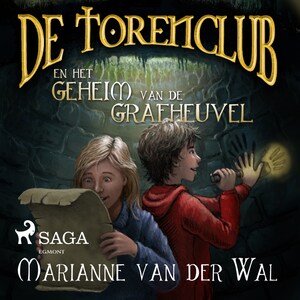 De Torenclub en het geheim van de grafheuvel - luisterboek