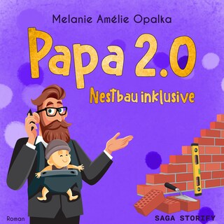 Papa 2.0 – Nestbau inklusive (Teil 3) bookCoverFor