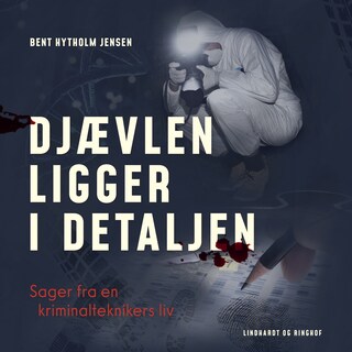 Djævlen ligger i detaljen - Sager fra en kriminalteknikers liv bookCoverFor