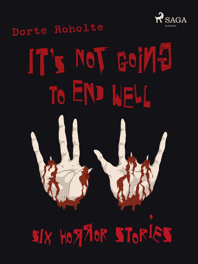 Book cover for It’s Not Going to End Well – Six Horror Stories