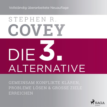 Die 3. Alternative: Gemeinsam Konflikte klären, Probleme lösen und große Ziele erreichen bookCoverFor
