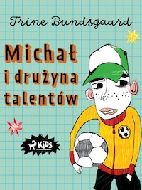 Michał i drużyna talentów