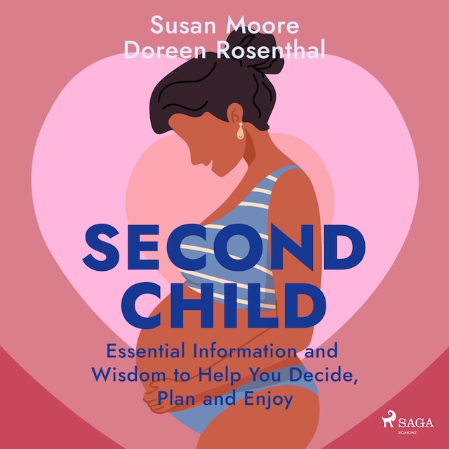 Book cover for Second Child: Essential Information and Wisdom to Help You Decide, Plan and Enjoy